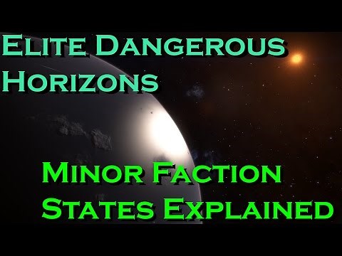 Elite Dangerous: Horizons Guide - Minor Faction States Explained - EP6.1