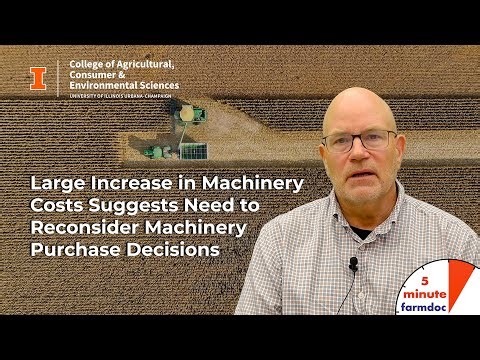 Large Increase in Machinery Costs Suggests Need to Reconsider Machinery Purchase Decisions
