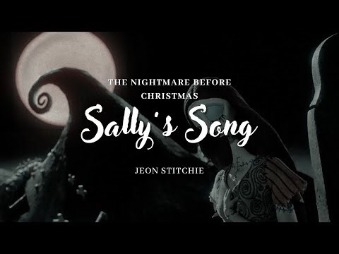 Sally's Song — The Nightmare Before Christmas (letra + traducción) .