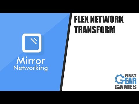 Unity Multiplayer With Mirror - Flex Network Transform (Asset)