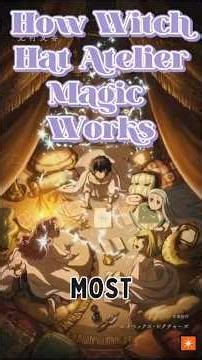 How Witch Hat Atelier Magic Works #witchhatatelier #anime #animeshorts #magic #fantasyanime