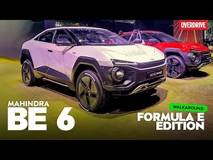 Mahindra BE 6 Formula E Edition Walkaround | What’s New | OVERDRIVE