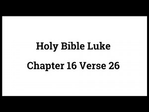 Holy Bible Luke 16:26