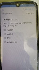 Submit testPolymers \& ...00:28:00Q. 4 Single correctThe ... | Filo