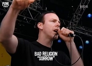 Bad Religion - "Sorrow" Live in Germany, 2002 | Punk Press
