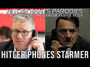 Hitler phones Starmer about whether he will resign