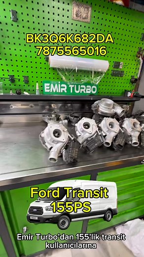 155Ps Ford Transit Turbo sunda kaçırılmayacak kampanya arızalı eski turbosunu getirene yenilenmiş turbosu sadece 12.000tl BK3Q6K682DA 7875565016 | Emir Turbo - Turbo Onarım Ve Satış Servisi
