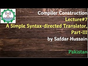 Compiler Construction (Lecture#7)| A Simple Syntax directed Translator | SDT | Predictive Parsing