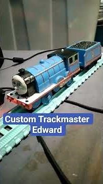 Custom Trackmaster Edward