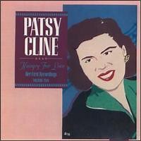 Patsy Cline - Hungry For Love: Her First Recordings, Vol. 2