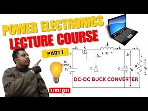 Buck Converter | Step-Down DC-DC Converter Fully Explained (Part 1)