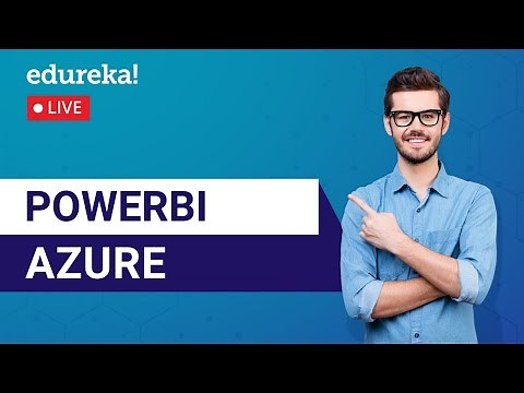 PowerBI Azure Tutorial For Beginners | Power BI Integration with Azure | Edureka | Azure Live - 3