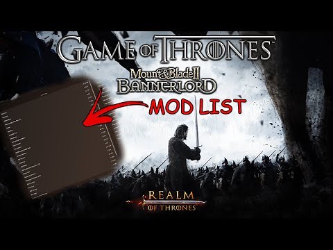 MY BANNERLORD GAME OF THRONES MOD LIST +INSTALLATION GUIDE