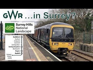 GWR trains in Surrey? - Exploring the North Downs Line