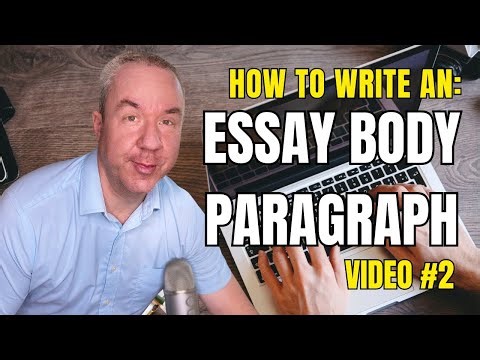 How to Write an Essay Body Paragraph Part 2