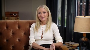 Gwyneth Paltrow gives advice for Bustle including 'how to make headlines'