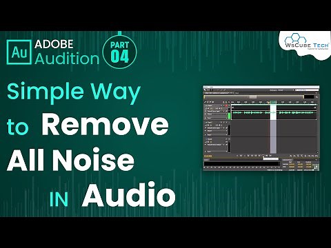 How to Remove Noise - Simplest Way to Remove Noise in Adobe Audition | Adobe Audition Tutorial #4