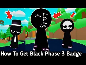 How To Get Black Phase 3 Badge In 3D Sprunki Simulator RP - Roblox New Update ( sprunki sim + rp )