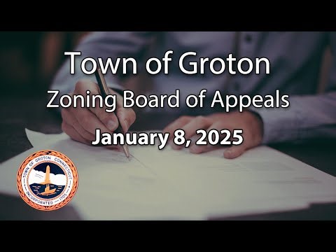 Groton Zoning Board of Appeals - 1/8/25