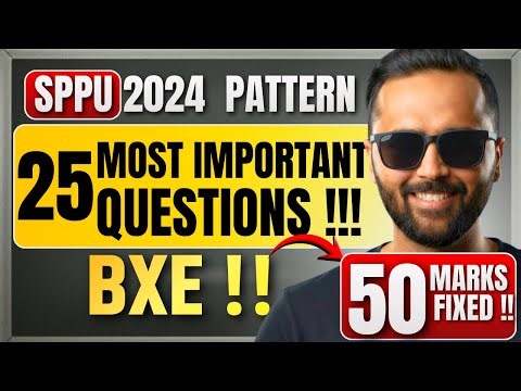 25 Most Important Questions BXE ‼️ | SPPU 2024 Pattern | 50 Marks Fixed !! | Pradeep Giri Sir