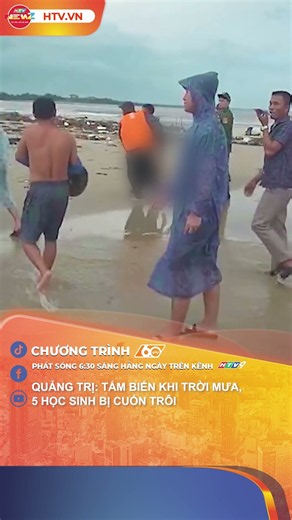 QUẢNG TRỊ: TẮM BIỂN KHI TRỜI MƯA, 5 HỌC SINH BỊ CUỐN TRÔI