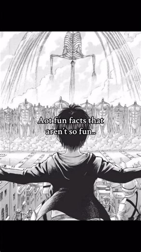SOME UNKNOWN… ‘AOT’ FACTS 😓💔 #attackontitan #eren #anime #shorts #viral #youtubeshorts