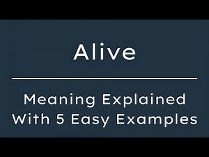 Alive Meaning in English With 5 Example Sentences, Alive Meaning in English