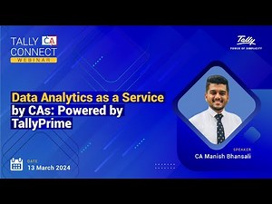 Data Analytics as a Service by CAs: Powered by TallyPrime | CA Manish Bhansali | Tally CA Connect
