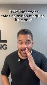 pov vibecoder minha maq funciona