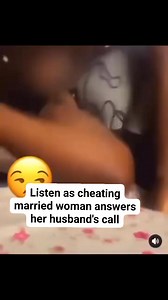 Listen as cheating married woman answers her husband's call | Nnannaya JeoMartin