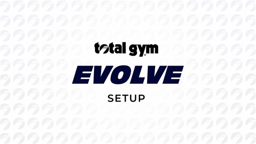 Total Gym EVOLVE Set Up