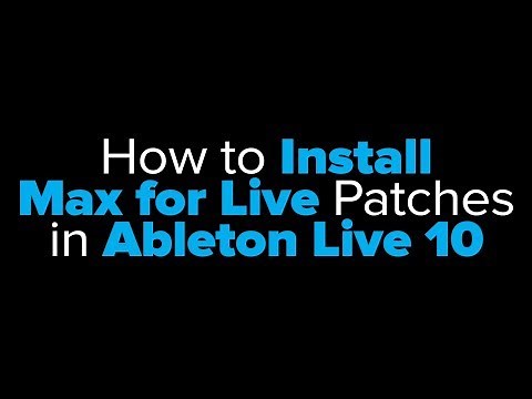 How to Install Max Patches in Ableton Live 10