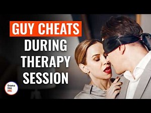 GUY CHEATS DURING THERAPY SESSION | ‪@DramatizeMe‬