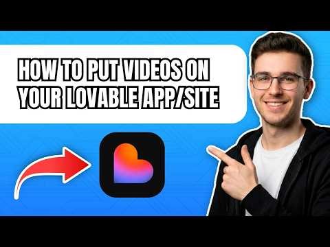 How To Put Videos On Lovable App (2026) – Step-By-Step Guide