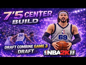 NBA 2K11 7’5 Big Man Draft Combine Game 3 and Draft