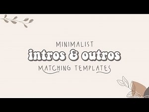 aesthetic matching intro and outro template | minimalist templates #4