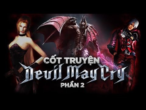 TOÀN BỘ DÒNG THỜI GIAN DEVIL MAY CRY - PHẦN 2 (Timeline Order)