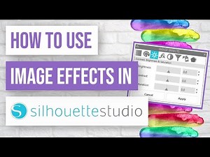 🤔 How to Use Image Effects in Silhouette Studio