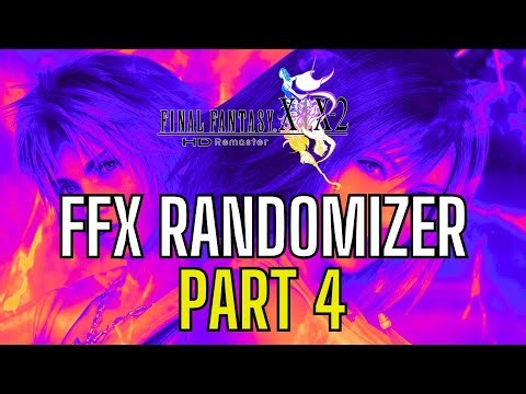 FFX RANDOMIZER PLAYTHROUGH - SPEEDRUN / CSR - PART 5