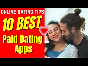 ❤️Top 10 Best Best Paid Dating Apps 2024
