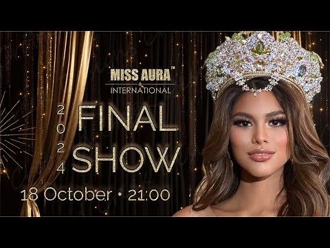 Miss Aura International 2024 Final
