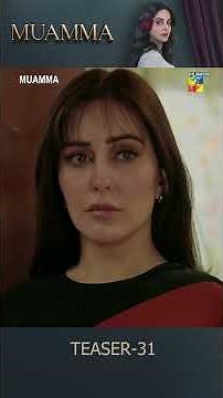 Muamma Episode 31 Teaser - [ Saba Qamar & Ali Ansari ] - HUM TV