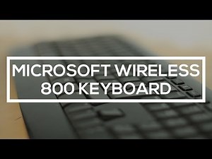 Microsoft Wireless 800 Keyboard Review
