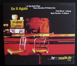 hr Bigband - Do It Again - hr Big Band plays Three Decades Of Steely Dan