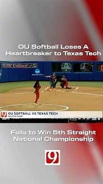 OU Softball Loses Heartbreaker to Texas Tech | Fails to Win 5th Straight Championship
