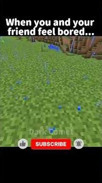 Minecraft but you and your friend feel bored be like...