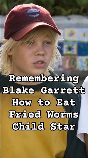 Remembering Blake Garrett (1992–2026): the How to Eat Fried Worms Child Star