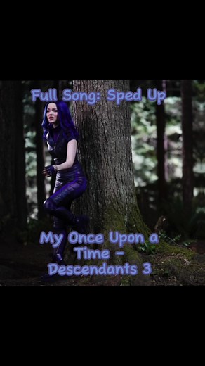 My Once Upon a Time - Descendants 3 Full Song: Sped Up