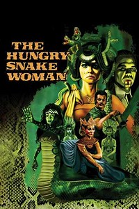 The Hungry Snake Woman - Movie