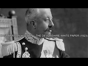 EAST AFRICAN HISTORY - THE DEVONSHIRE WHITE PAPER (1923)